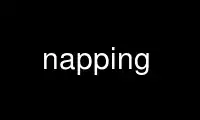 Run napping in OnWorks free hosting provider over Ubuntu Online, Fedora Online, Windows online emulator or MAC OS online emulator