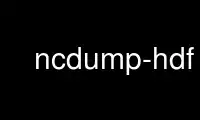 Run ncdump-hdf in OnWorks free hosting provider over Ubuntu Online, Fedora Online, Windows online emulator or MAC OS online emulator