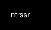 Run ntrssr in OnWorks free hosting provider over Ubuntu Online, Fedora Online, Windows online emulator or MAC OS online emulator