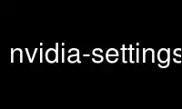 Run nvidia-settings in OnWorks free hosting provider over Ubuntu Online, Fedora Online, Windows online emulator or MAC OS online emulator