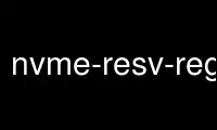 Run nvme-resv-register in OnWorks free hosting provider over Ubuntu Online, Fedora Online, Windows online emulator or MAC OS online emulator