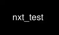 Run nxt_test in OnWorks free hosting provider over Ubuntu Online, Fedora Online, Windows online emulator or MAC OS online emulator