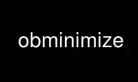 Run obminimize in OnWorks free hosting provider over Ubuntu Online, Fedora Online, Windows online emulator or MAC OS online emulator