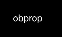 Run obprop in OnWorks free hosting provider over Ubuntu Online, Fedora Online, Windows online emulator or MAC OS online emulator