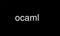 Run ocaml in OnWorks free hosting provider over Ubuntu Online, Fedora Online, Windows online emulator or MAC OS online emulator