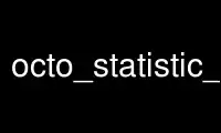 Run octo_statistic_reporter in OnWorks free hosting provider over Ubuntu Online, Fedora Online, Windows online emulator or MAC OS online emulator