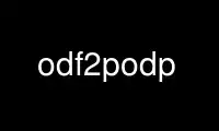 Run odf2podp in OnWorks free hosting provider over Ubuntu Online, Fedora Online, Windows online emulator or MAC OS online emulator