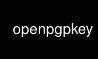 Run openpgpkey in OnWorks free hosting provider over Ubuntu Online, Fedora Online, Windows online emulator or MAC OS online emulator