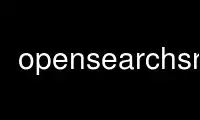 Run opensearchsr in OnWorks free hosting provider over Ubuntu Online, Fedora Online, Windows online emulator or MAC OS online emulator