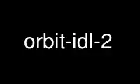 Run orbit-idl-2 in OnWorks free hosting provider over Ubuntu Online, Fedora Online, Windows online emulator or MAC OS online emulator