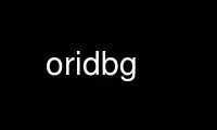 Run oridbg in OnWorks free hosting provider over Ubuntu Online, Fedora Online, Windows online emulator or MAC OS online emulator