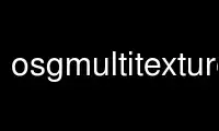 Run osgmultitexturecontrol in OnWorks free hosting provider over Ubuntu Online, Fedora Online, Windows online emulator or MAC OS online emulator