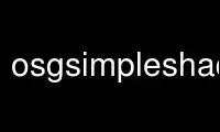 Magpatakbo ng mga osgsimpleshader sa OnWorks na libreng hosting provider sa Ubuntu Online, Fedora Online, Windows online emulator o MAC OS online emulator