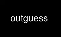 Magpatakbo ng outguess sa OnWorks na libreng hosting provider sa Ubuntu Online, Fedora Online, Windows online emulator o MAC OS online emulator