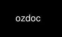 Jalankan ozdoc dalam penyedia pengehosan percuma OnWorks melalui Ubuntu Online, Fedora Online, emulator dalam talian Windows atau emulator dalam talian MAC OS