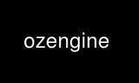 Run ozengine in OnWorks free hosting provider over Ubuntu Online, Fedora Online, Windows online emulator or MAC OS online emulator