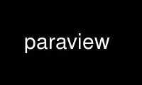 Run paraview in OnWorks free hosting provider over Ubuntu Online, Fedora Online, Windows online emulator or MAC OS online emulator