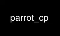 Run parrot_cp in OnWorks free hosting provider over Ubuntu Online, Fedora Online, Windows online emulator or MAC OS online emulator