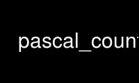 Run pascal_count in OnWorks free hosting provider over Ubuntu Online, Fedora Online, Windows online emulator or MAC OS online emulator