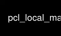 Run pcl_local_max in OnWorks free hosting provider over Ubuntu Online, Fedora Online, Windows online emulator or MAC OS online emulator