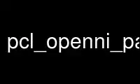 Run pcl_openni_passthrough in OnWorks free hosting provider over Ubuntu Online, Fedora Online, Windows online emulator or MAC OS online emulator