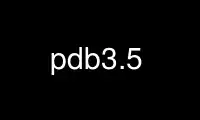 Execute o pdb3.5 no provedor de hospedagem gratuita OnWorks no Ubuntu Online, Fedora Online, emulador online do Windows ou emulador online do MAC OS