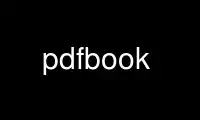 Run pdfbook in OnWorks free hosting provider over Ubuntu Online, Fedora Online, Windows online emulator or MAC OS online emulator