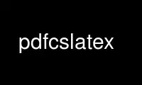 Run pdfcslatex in OnWorks free hosting provider over Ubuntu Online, Fedora Online, Windows online emulator or MAC OS online emulator