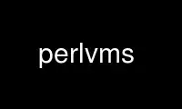 Run perlvms in OnWorks free hosting provider over Ubuntu Online, Fedora Online, Windows online emulator or MAC OS online emulator