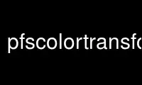 Run pfscolortransform in OnWorks free hosting provider over Ubuntu Online, Fedora Online, Windows online emulator or MAC OS online emulator