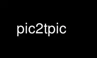 Run pic2tpic in OnWorks free hosting provider over Ubuntu Online, Fedora Online, Windows online emulator or MAC OS online emulator