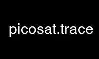 Run picosat.trace in OnWorks free hosting provider over Ubuntu Online, Fedora Online, Windows online emulator or MAC OS online emulator