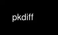 Run pkdiff in OnWorks free hosting provider over Ubuntu Online, Fedora Online, Windows online emulator or MAC OS online emulator