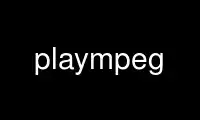 Run plaympeg in OnWorks free hosting provider over Ubuntu Online, Fedora Online, Windows online emulator or MAC OS online emulator