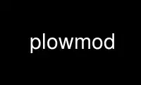 Run plowmod in OnWorks free hosting provider over Ubuntu Online, Fedora Online, Windows online emulator or MAC OS online emulator