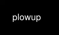 Chạy plowup trong nhà cung cấp dịch vụ lưu trữ miễn phí OnWorks trên Ubuntu Online, Fedora Online, trình giả lập trực tuyến Windows hoặc trình giả lập trực tuyến MAC OS