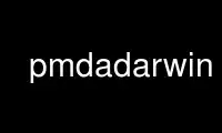 Run pmdadarwin in OnWorks free hosting provider over Ubuntu Online, Fedora Online, Windows online emulator or MAC OS online emulator