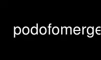 Run podofomerge in OnWorks free hosting provider over Ubuntu Online, Fedora Online, Windows online emulator or MAC OS online emulator