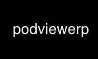 Run podviewerp in OnWorks free hosting provider over Ubuntu Online, Fedora Online, Windows online emulator or MAC OS online emulator