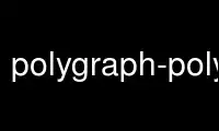 Jalankan polygraph-polyrrd di penyedia hosting gratis OnWorks melalui Ubuntu Online, Fedora Online, emulator online Windows, atau emulator online MAC OS