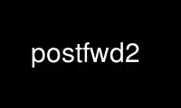 Run postfwd2 in OnWorks free hosting provider over Ubuntu Online, Fedora Online, Windows online emulator or MAC OS online emulator