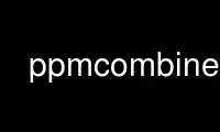 Запустіть ppmcombine у ​​безкоштовному хостинг-провайдері OnWorks через Ubuntu Online, Fedora Online, онлайн-емулятор Windows або онлайн-емулятор MAC OS