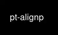 Run pt-alignp in OnWorks free hosting provider over Ubuntu Online, Fedora Online, Windows online emulator or MAC OS online emulator