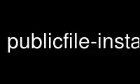 Run publicfile-installer in OnWorks free hosting provider over Ubuntu Online, Fedora Online, Windows online emulator or MAC OS online emulator