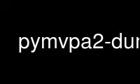 Run pymvpa2-dump in OnWorks free hosting provider over Ubuntu Online, Fedora Online, Windows online emulator or MAC OS online emulator