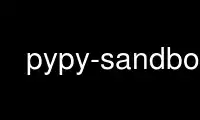 Run pypy-sandbox in OnWorks free hosting provider over Ubuntu Online, Fedora Online, Windows online emulator or MAC OS online emulator