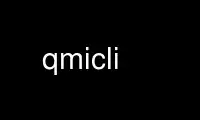Run qmicli in OnWorks free hosting provider over Ubuntu Online, Fedora Online, Windows online emulator or MAC OS online emulator
