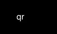 Run qr in OnWorks free hosting provider over Ubuntu Online, Fedora Online, Windows online emulator or MAC OS online emulator