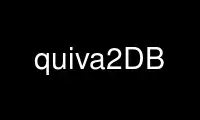 قم بتشغيل quiva2DB في موفر الاستضافة المجاني OnWorks عبر Ubuntu Online أو Fedora Online أو محاكي Windows عبر الإنترنت أو محاكي MAC OS عبر الإنترنت