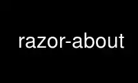 Run razor-about in OnWorks free hosting provider over Ubuntu Online, Fedora Online, Windows online emulator or MAC OS online emulator